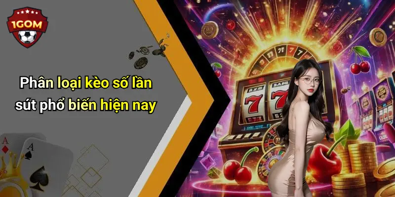 Phân loại kèo số lần sút phổ biến hiện nay