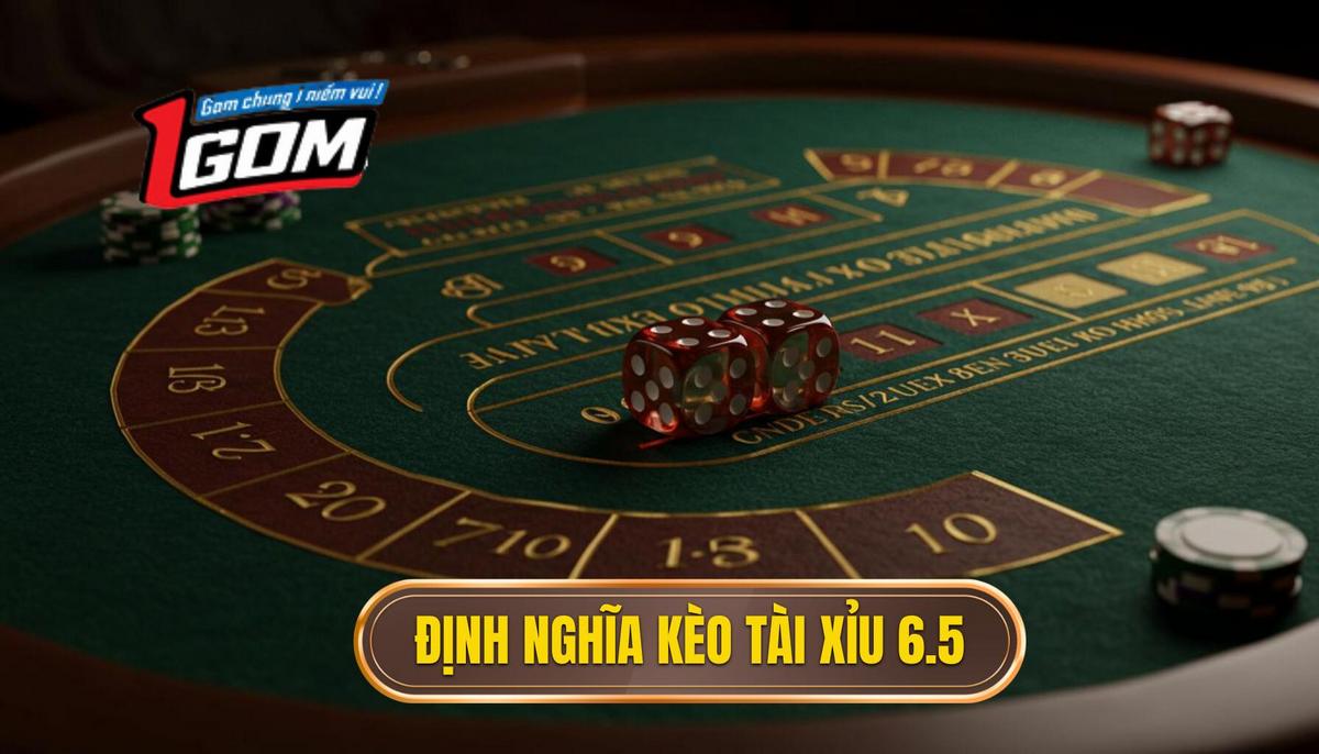 Phần 1_ Định Nghĩa Cơ Bản - Kèo Tài Xỉu 6.5 Là Gì_