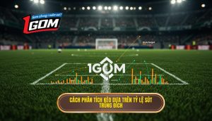 Cách phân tích kèo dựa trên tỷ lệ sút trúng đích