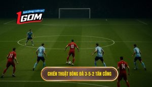 Chiến thuật bóng đá 3-5-2 tấn công