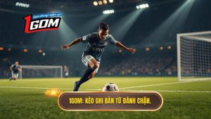 Kèo cược đội ghi bàn từ tình huống đánh chặn: Bí kíp soi kèo từ 1GOM